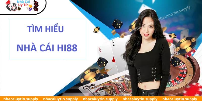 Giới thiệu nhà cái xanh chín Hi88