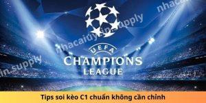 Tips soi kèo C1 chuẩn không cần chỉnh