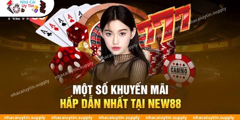 Tổng hợp những khuyến mãi hấp dẫn trên nền tảng NEW88