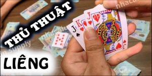 Những thủ thuật khi chơi bài liêng bịp