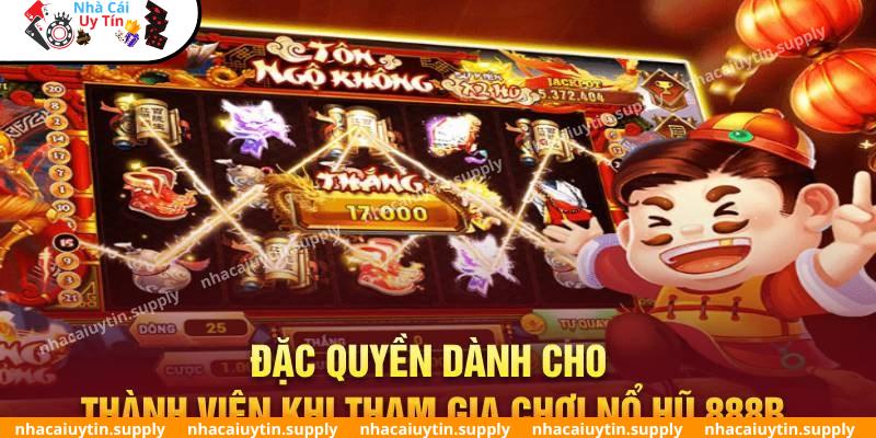 Ưu điểm nổ hũ 888B